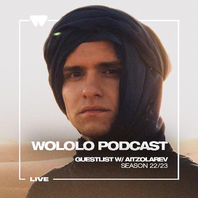 Wololo Podcast: Guestlist w/ Aitzolarev