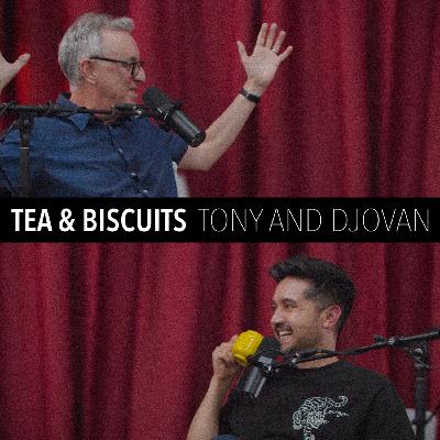 Ep 33: Tea & Biscuits III