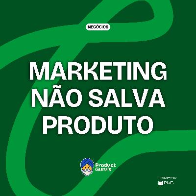 Quem manda no CAC: Produto ou Marketing?