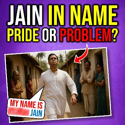 नाम के पीछे "जैन" - सही या गलत? The Dangerous Truth Behind Using ‘Jain’ in Our Name |