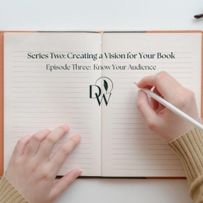 Creating a Vision for Your Book - Identifying a Target Audience