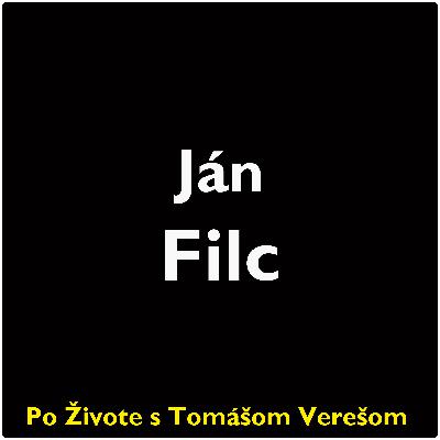 Po Živote s Tomášom Verešom #96 - Ján Filc