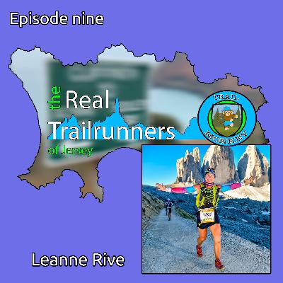 The Real Trailrunners of Jersey Episode Nine - Leanne Rive