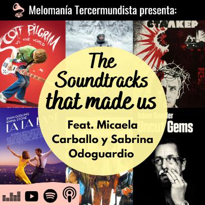 The Soundtracks That Made Us, con Micaela Carballo y Sabrina Odoguardio The Soundtracks That Made Us, con Micaela Carballo y Sabrina Odoguardio