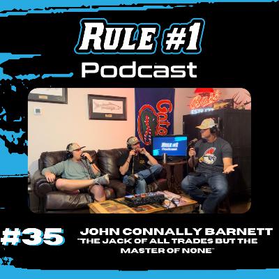 #35 John Connally Barnett, "The Jack of all trades but the master of none"