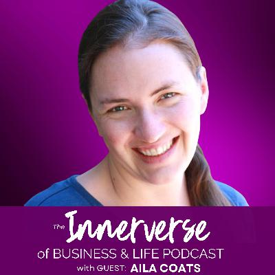 155 Money, Creativity & the Infinite Source: A Conversation with Aila Coats
