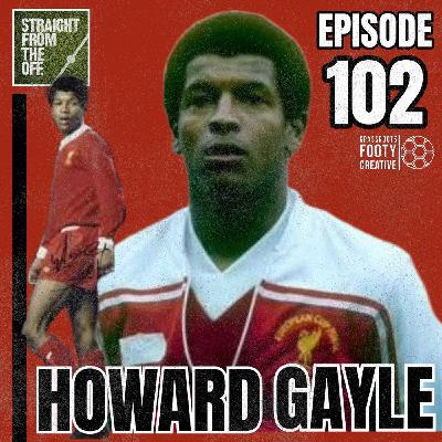 Straight From The Off - With Howard Gayle