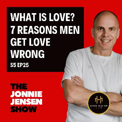 What Is Love? 7 Reasons Men Get Love Wrong