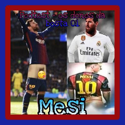 Os donos da bosta 01: Mesi