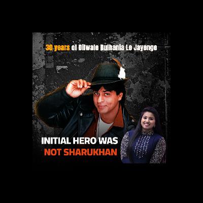 DDLJ - Initial Hero Was Not Shahrukhan | 30 YEARS OF DDLJ