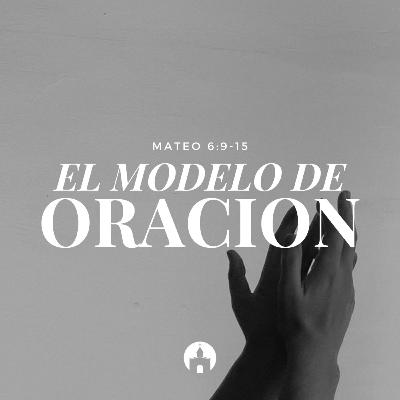 Modelo de oración - Ps. Alejandro Mascareño