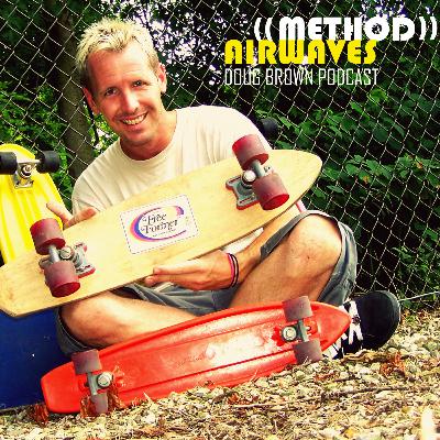 (Ep.5 Skateboarding) Doug Brown - Method Airwaves (Ep.5 Skateboarding) Doug Brown - Method Airwaves
