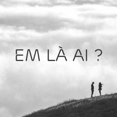 Radio #7: Em là ai? Radio #7: Em là ai?