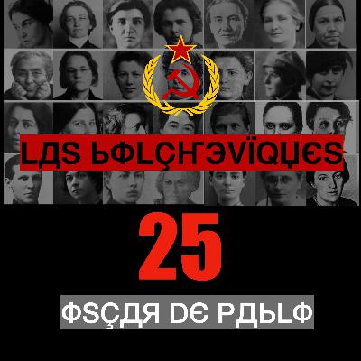 Las Bolcheviques 25 : Serafima Ilíchna Gópner