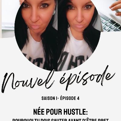 Épisode #4: POURQUOI tu dois sauter avant d'être prêt !