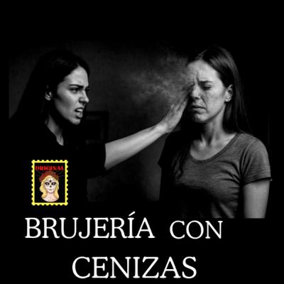 👉🔥Brujería con CENIZAS⎮Viviendo con el miedo - Relatos de Brujería
