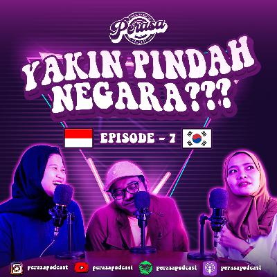 EPISODE 7 - YAKIN PENGEN PINDAH NEGARA ??? EPISODE 7 - YAKIN PENGEN PINDAH NEGARA ???