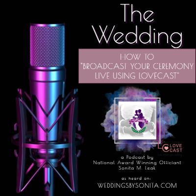 The Wedding Vlog & Podcast | How to Broadcast your Ceremony Using LoveCast® The Wedding Vlog & Podcast | How to Broadcast your Ceremony Using LoveCast®