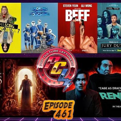 Episode 461: Renfield, The Pope's Exorcist, BEEF, Jury Duty, Smoking Causes Coughing, The Night Agent, Furies, Am I Being Unreasonable?