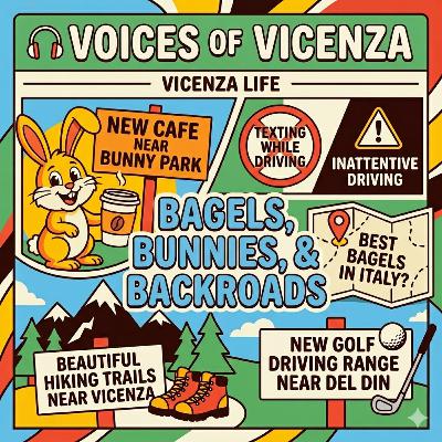 Bagels, Bunnies, and Backroads (Where to find all three here in Italy) [There's a new cafe supporting special needs. 2 great hiking trails, and a new driving range near Del Din] ep. 15 AUDIO version
