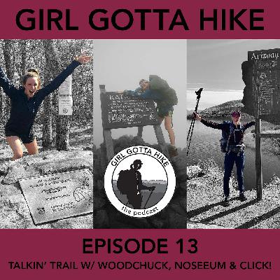 13. Talkin' Trail with Woodchuck, NoSeeUm & Click!