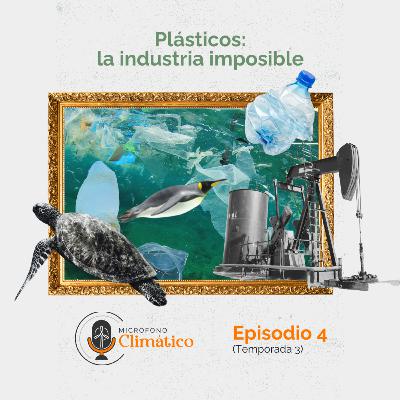 Plásticos: la industria imposible