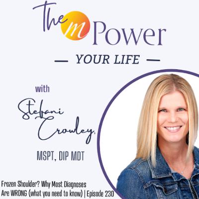 Frozen Shoulder? Why Most Diagnoses Are WRONG (what you need to know) | Episode 230 Frozen Shoulder? Why Most Diagnoses Are WRONG (what you need to know) | Episode 230