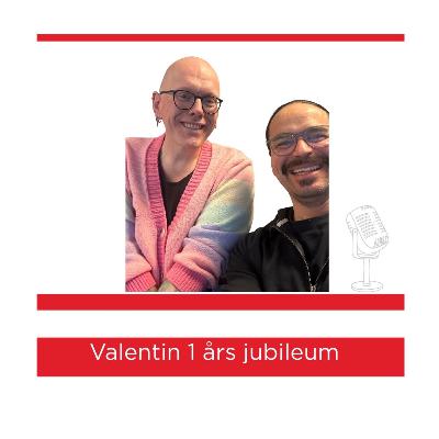 Valentin 1-års Jubileum Valentin 1-års Jubileum