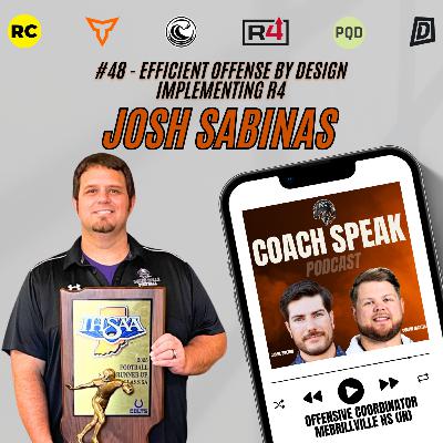 #48 - Efficient Offense by Design: Implementing R4 with Josh Sabinas
