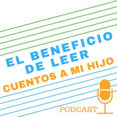 ¡El beneficio de leer cuentos a mi hijo! | Educación Al Extremo ¡El beneficio de leer cuentos a mi hijo! | Educación Al Extremo