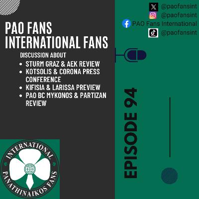 PAO Fans International Ep 94 - Europa win, AEK Derby loss, More press conferences PAO Fans International Ep 94 - Europa win, AEK Derby loss, More press conferences