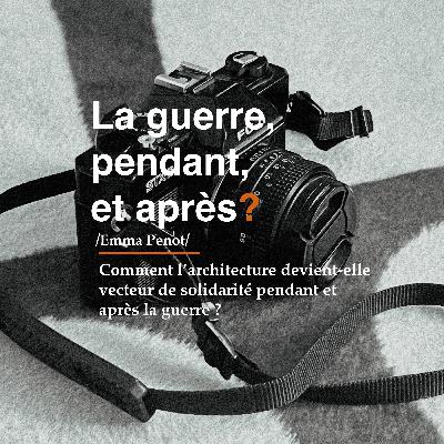 La guerre, pendant, et après ?