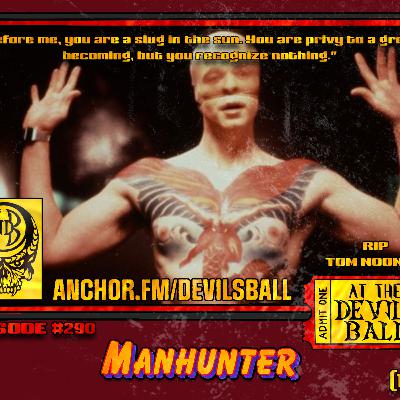 Episode 290: Manhunter (1986)