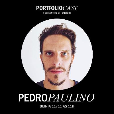 PortfolioCast 03: Pedro Paulino (PP Studio)