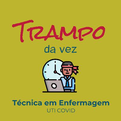 Técnica em Enfermagem - UTI Covid Técnica em Enfermagem - UTI Covid