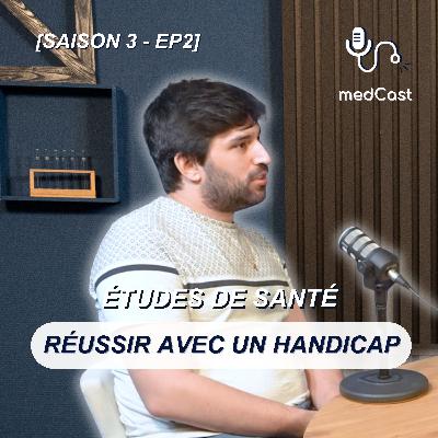 ÉTUDES DE SANTÉ - RÉUSSIR AVEC UN HANDICAP ÉTUDES DE SANTÉ - RÉUSSIR AVEC UN HANDICAP