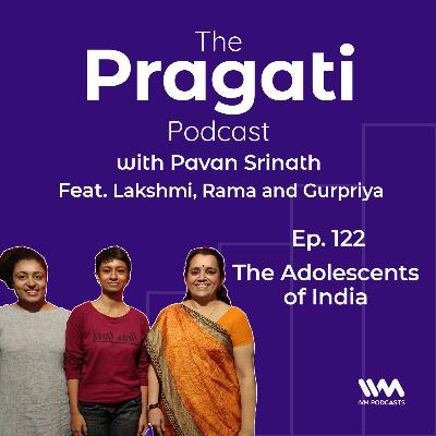 Ep. 122: The Adolescents of India Ep. 122: The Adolescents of India