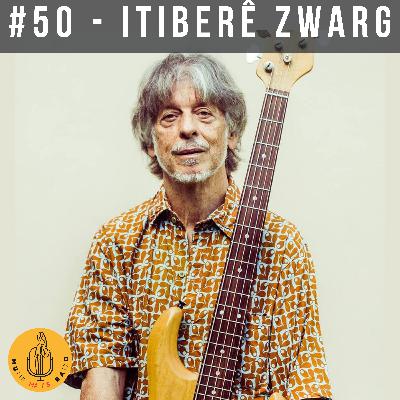 50 - Itiberê Zwarg: Música Universal, Hermeto Pascoal e Grupo, Itiberê Orquestra Família