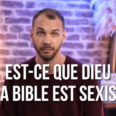 Est-ce que la Bible est sexiste ?