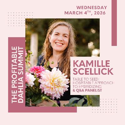 Summit Speaker Series: Kamille Scellick, Kamille's Flowers
