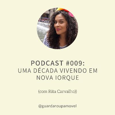 #09 - Uma década vivendo em Nova York #09 - Uma década vivendo em Nova York