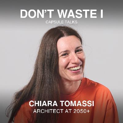 EP31: Chiara Tomassi On Time, Transformation, and Redefining Ambitions