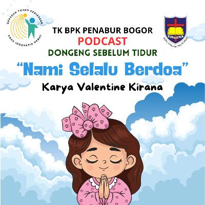Nami Selalu Berdoa