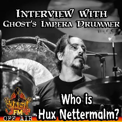 Who is Hux Nettermalm? (Interview with Ghost's 'Impera' Drummer)