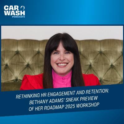 Rethinking HR Engagement and Retention – Bethany Adams’ Sneak Preview of Her Roadmap 2025 Workshop Rethinking HR Engagement and Retention – Bethany Adams’ Sneak Preview of Her Roadmap 2025 Workshop