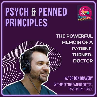Zoologist to Doctor & Author - Transforming Medical Practice with Dr Ben Bravery | Bedside Murmurs