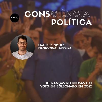Lideranças religiosas e o voto em Bolsonaro em 2022 - Episódio #37 Lideranças religiosas e o voto em Bolsonaro em 2022 - Episódio #37