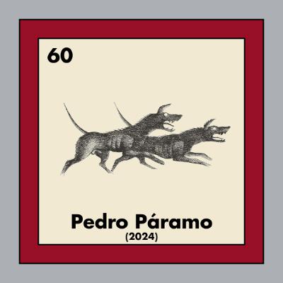 60. Pedro Páramo (2024)