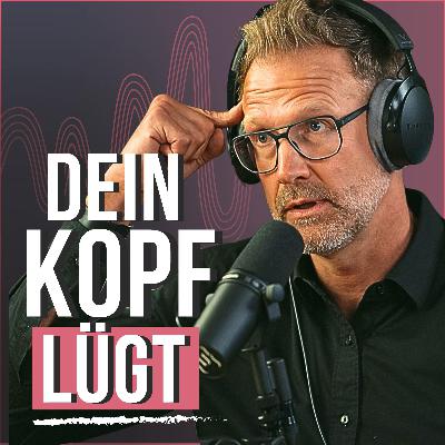 #277 - Der gefährlichste Ort der Welt ist dein eigener Kopf