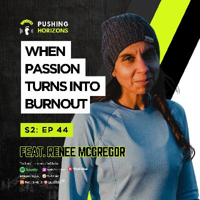 Renee McGregor | When Passion Turns Into Burnout | Season 2 Episode 44